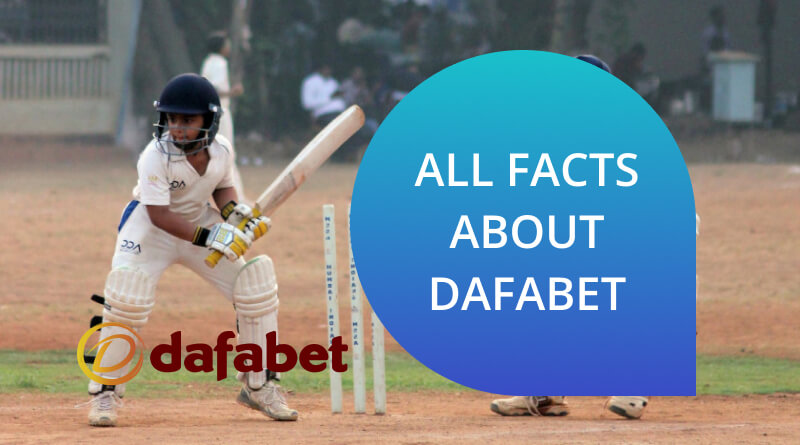 All facts about Dafabet