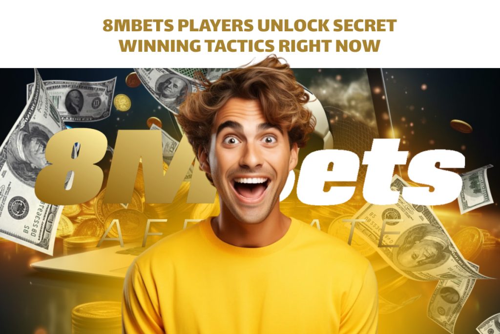 A man smiles while holding money, promoting 8mbets players' secret winning tactics available now.