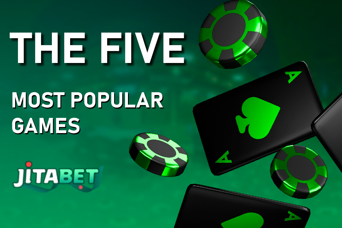 The Five Most Popular Games at Jitabet Casino